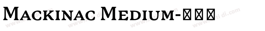Mackinac Medium字体转换